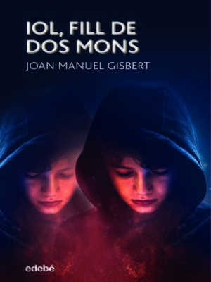 cover image of IOL, FILL DE DOS MONS